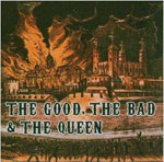 The Good The Bad And The Queen